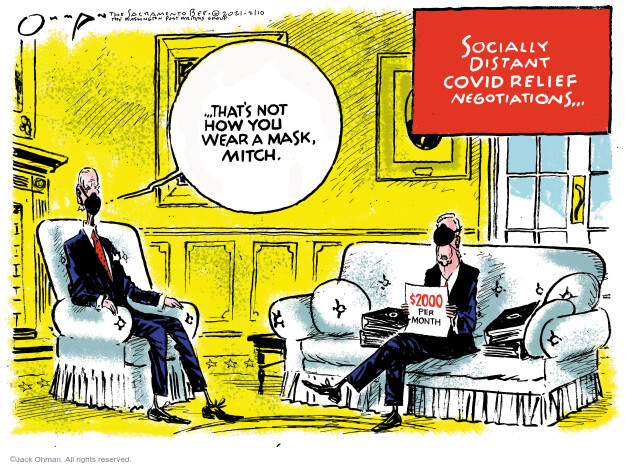 Socially distant Covid relief negotiations ... Thats not how you wear a mask, Mitch. $2000 per month.
