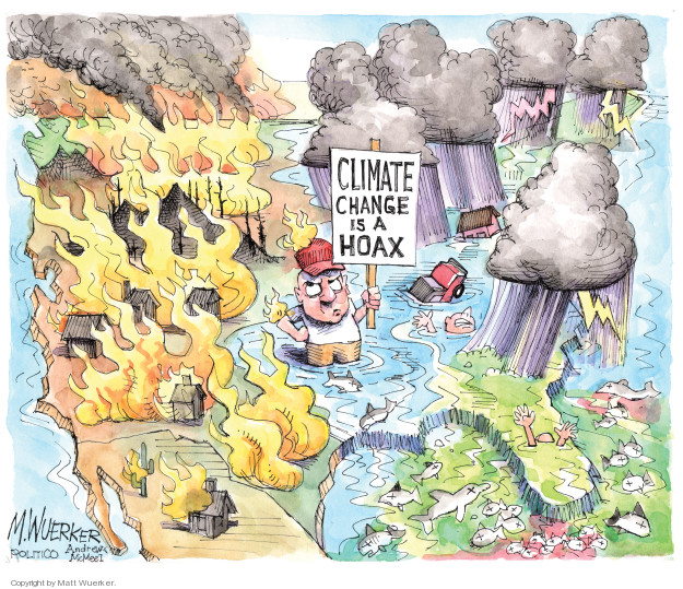 Climate change is a hoax.
