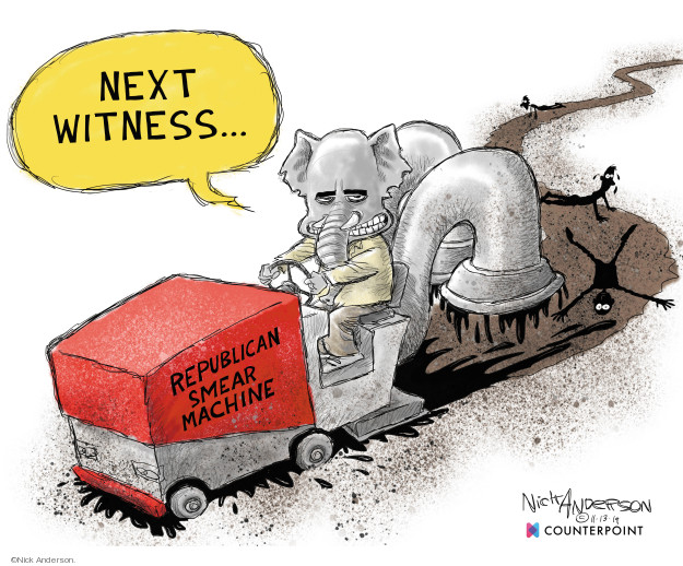 Next witness � Republican Smear Machine.
