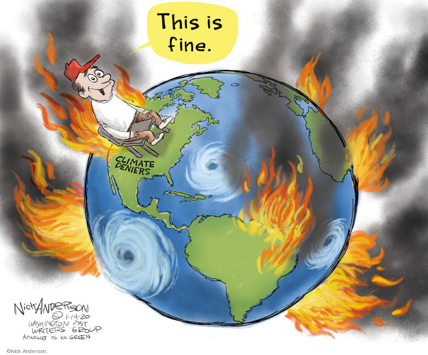 This is fine. Climate deniers.
