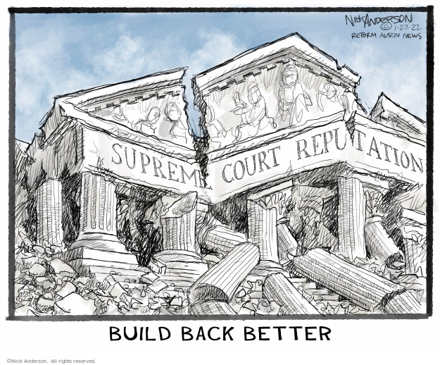 Supreme Court reputation. Build Back Better.
