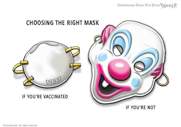Choosing the right mask. N95. If youre vaccinated. If youre not.

