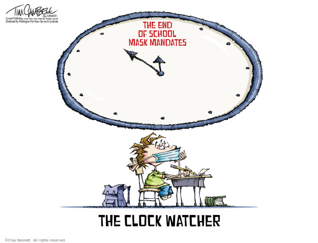 The end of school mask mandates. The clock watcher. 