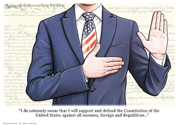 I do solemnly swear that I will support and defend the Constitution of the United States against all enemies, foreign and Republican … 
