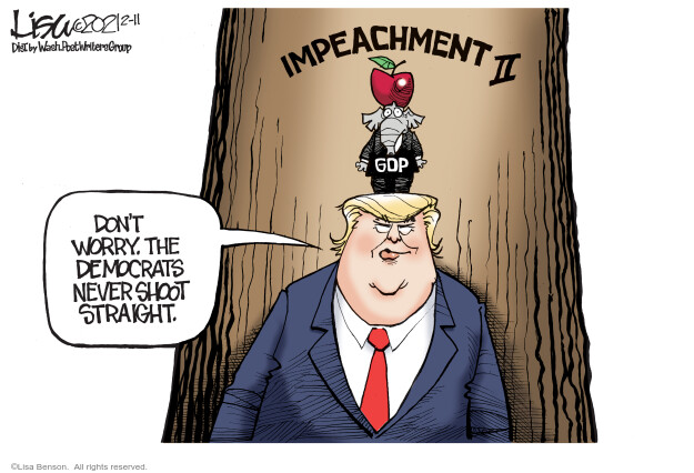 Impeachment II. GOP. Dont worry. The Democrats never shoot straight.
