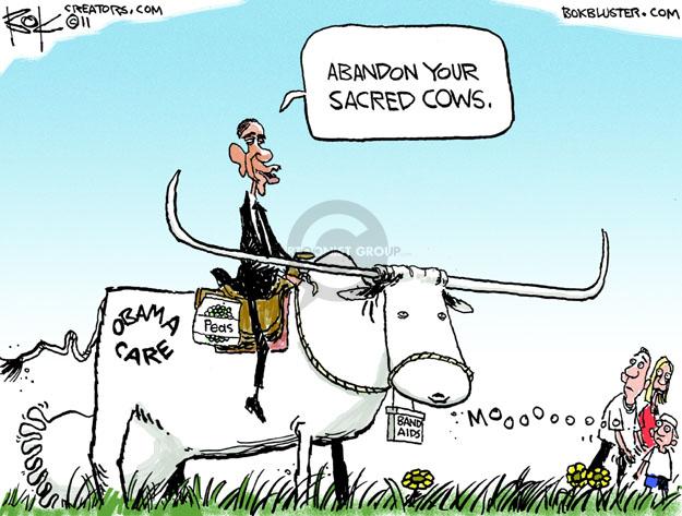 Obama Care. Abandon your sacred cows.