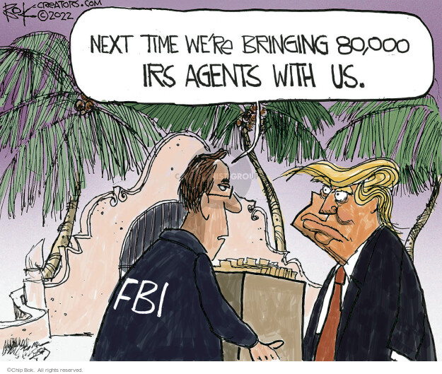 Next time were bringing 80,000 IRS agents with us. FBI. 																																																																																																																																																																																																																																																																																																																																																																																																																																																																																																																																																																																																																																																																																																																																																																																																																																																																																																																																																																																																																																																										

