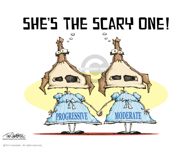 Shes the scary one! Progressive. Moderate.
