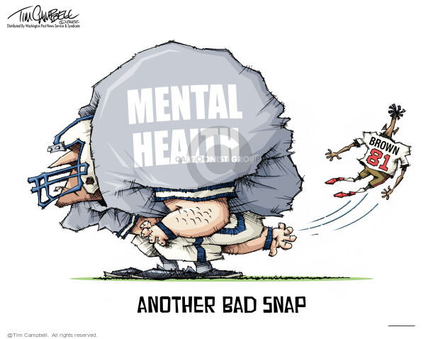 Mental health. Brown 81. Another bad snap.
