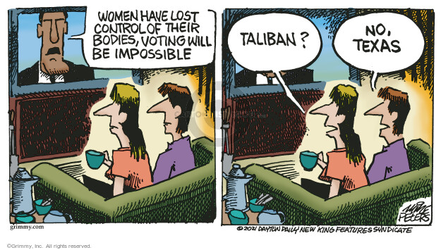 Women have lost control of their bodies, voting will be impossible. Taliban? No, Texas.
