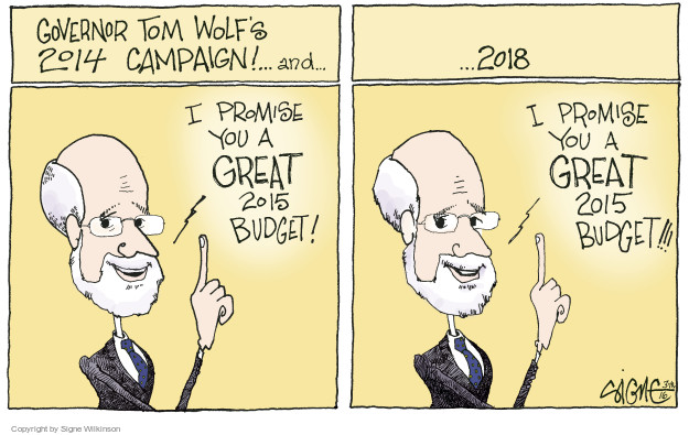 Governor Tom Wolfs 2014 campaign! � and � I promise you a great 2015 budget! � 2018. I promise you a great 2015 budget!!!