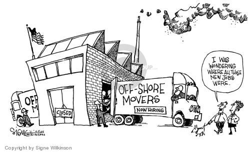 Off-Shore Movers.  Now Hiring.  I was wondering where all those new jobs were.