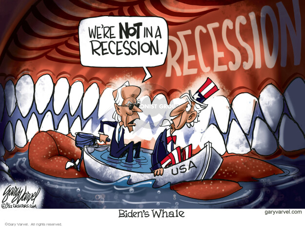 Were NOT in a recession. Recession. USA. Bidens Whale.
